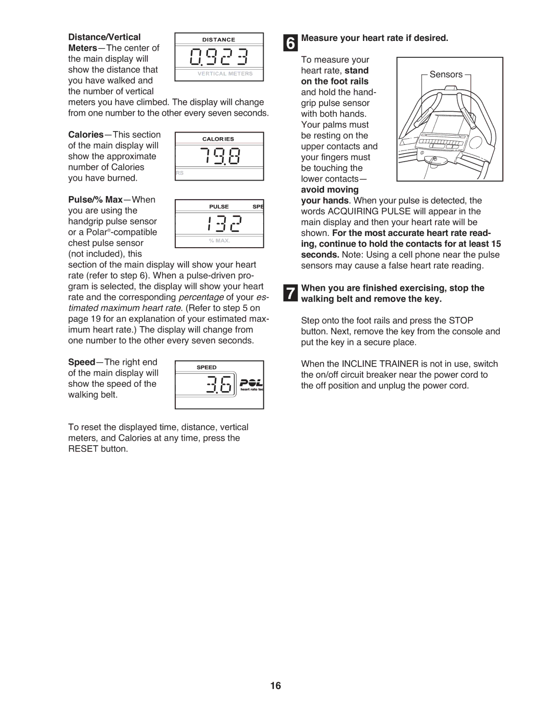 NordicTrack 9800 user manual Measure your heart rate if desired, On the foot rails, Avoid moving 