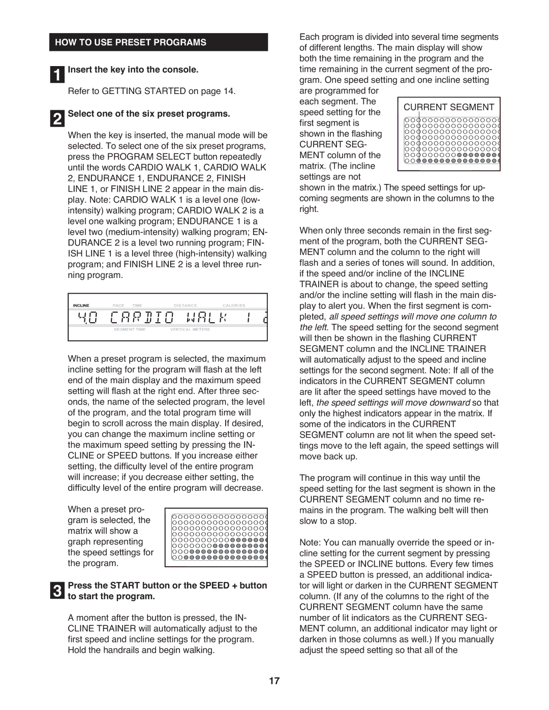 NordicTrack 9800 user manual HOW to USE Preset Programs, Select one of the six preset programs 