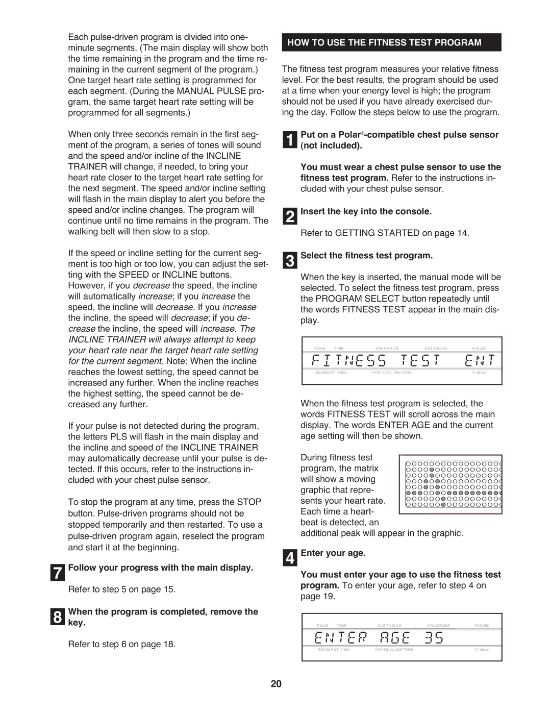 NordicTrack 9800 user manual HOW to USE the Fitness Test Program, Select the fitness test program 