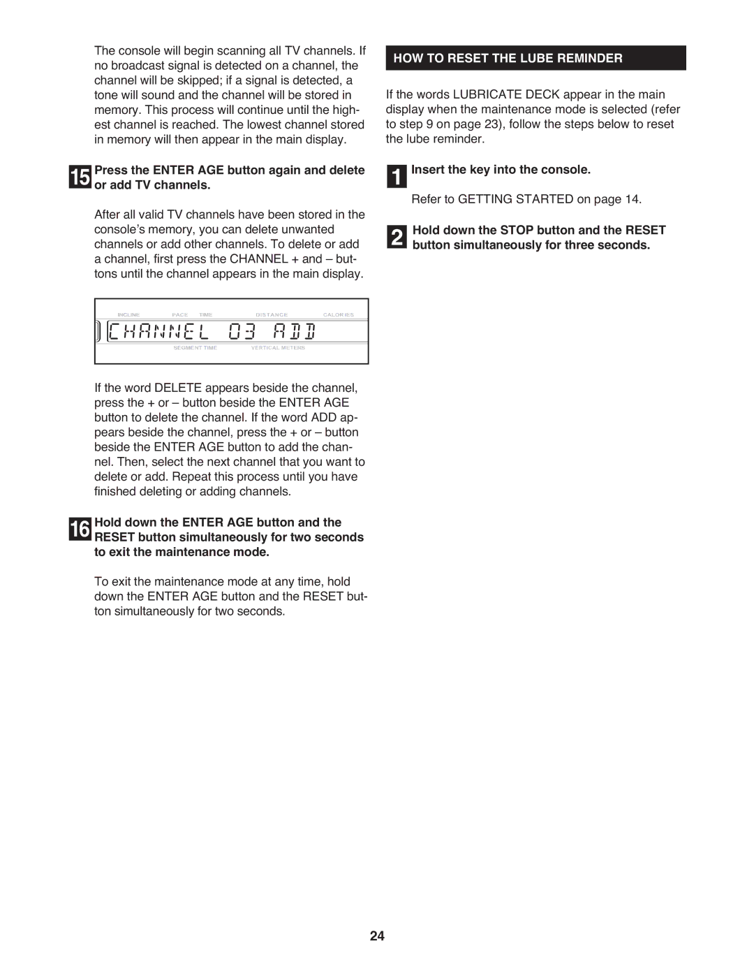 NordicTrack 9800 user manual HOW to Reset the Lube Reminder 