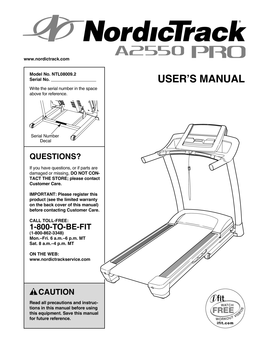 NordicTrack a2550 pro warranty Questions?, 1CALL-800TOLL-TO-FREE-BE-FIT, Model No. NTL08009.2 Serial No, On the WEB 