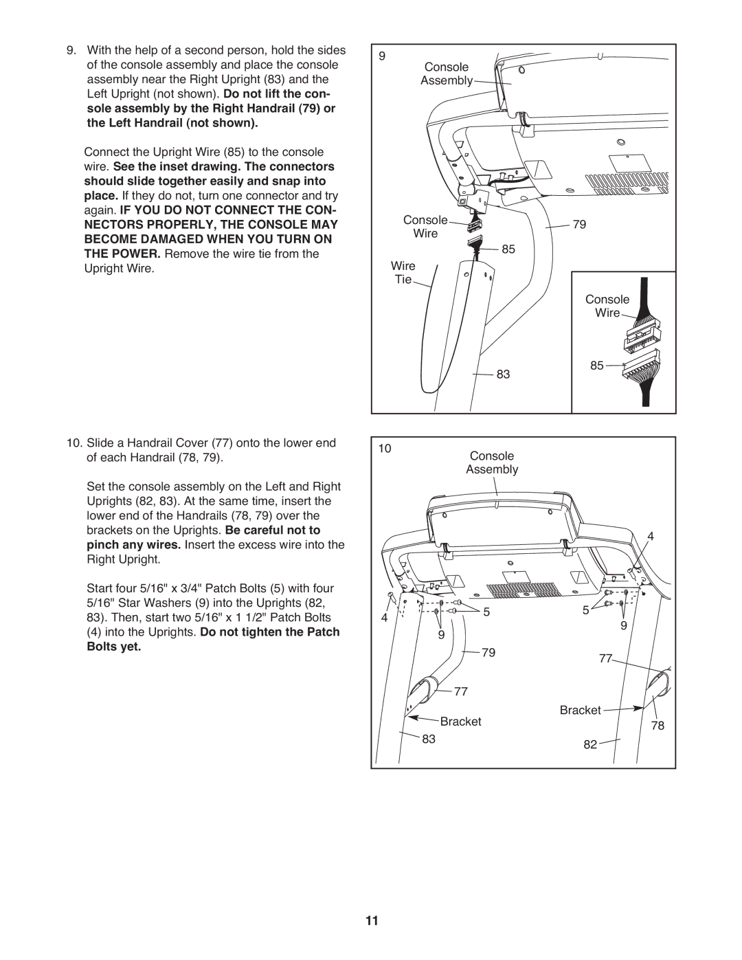 NordicTrack A2750 PRO warranty Again. if YOU do not Connect the CON, Into the Uprights. Do not tighten the Patch Bolts yet 