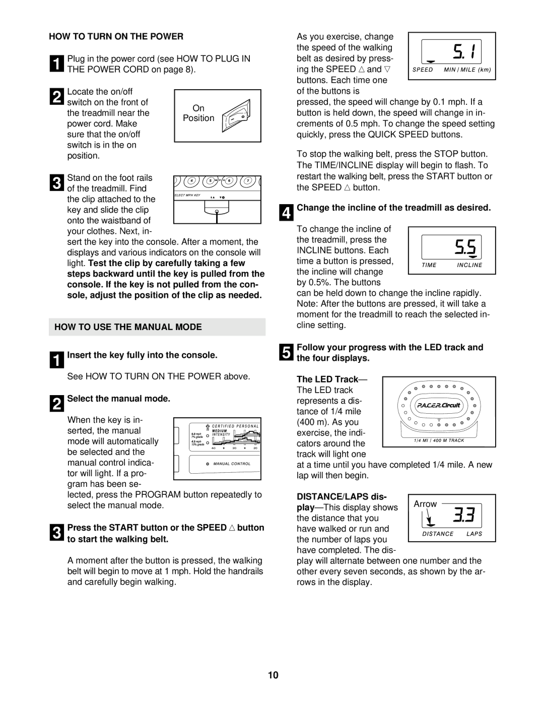 NordicTrack CMX500 user manual HOW to Turn on the Power, HOW to USE the Manual Mode 