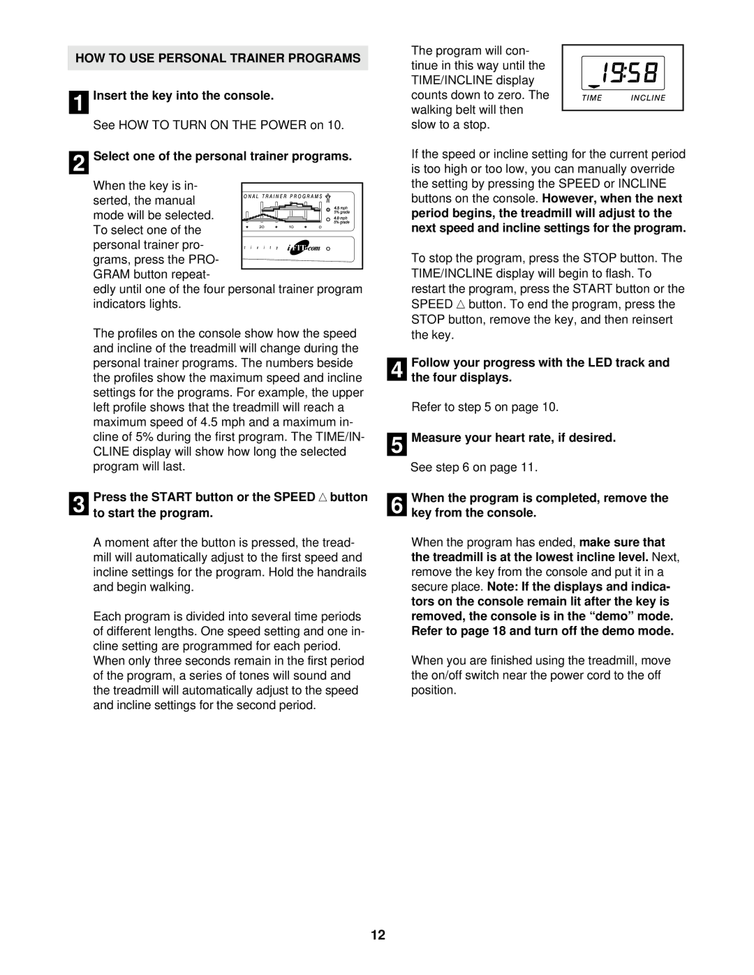 NordicTrack CMX500 user manual HOW to USE Personal Trainer Programs, Insert the key into the console, To start the program 