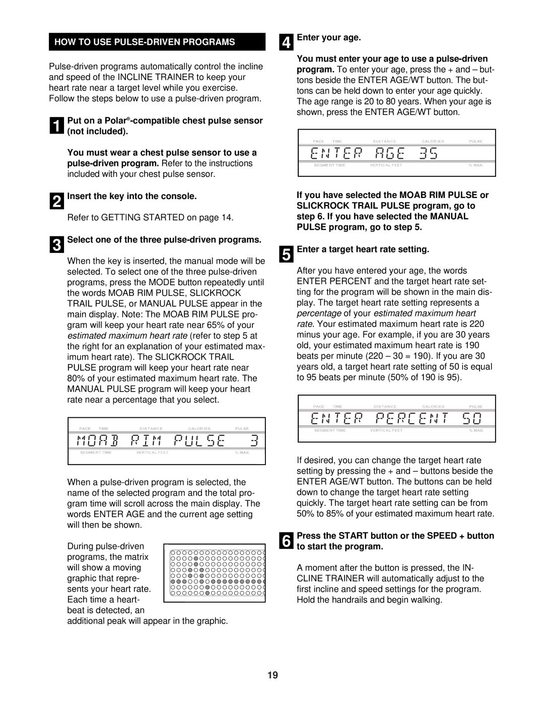 NordicTrack CTK65020 user manual HOW to USE PULSE-DRIVEN Programs, Chest pulse sensor, Refer to Getting Started on 