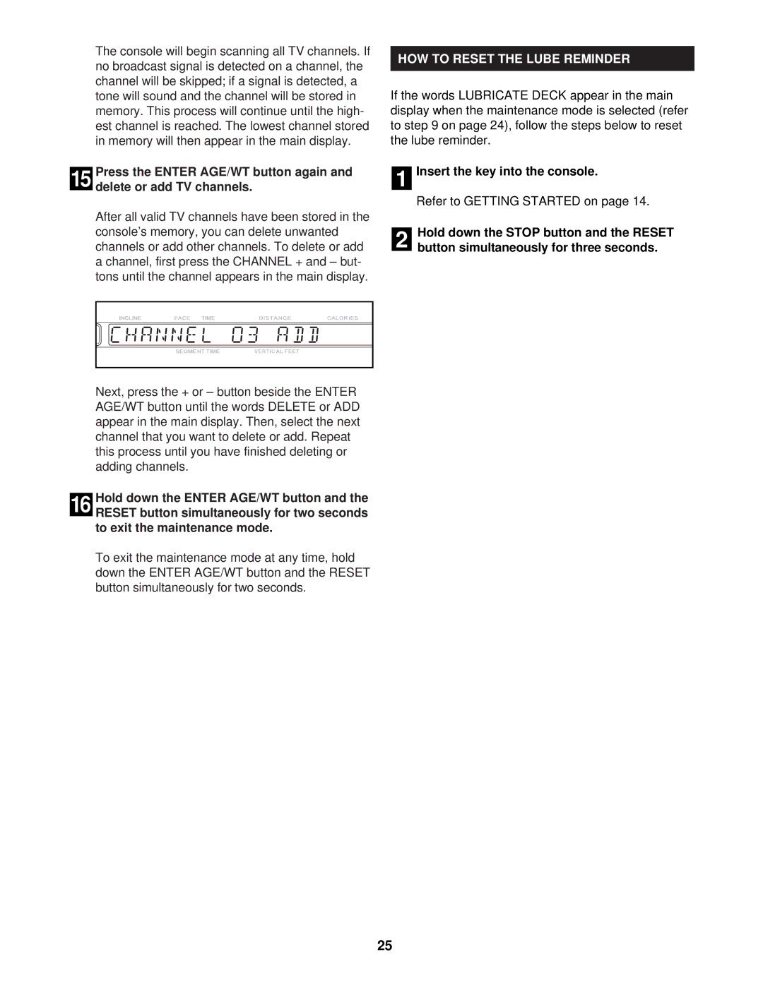 NordicTrack CTK65020 user manual HOW to Reset the Lube Reminder 