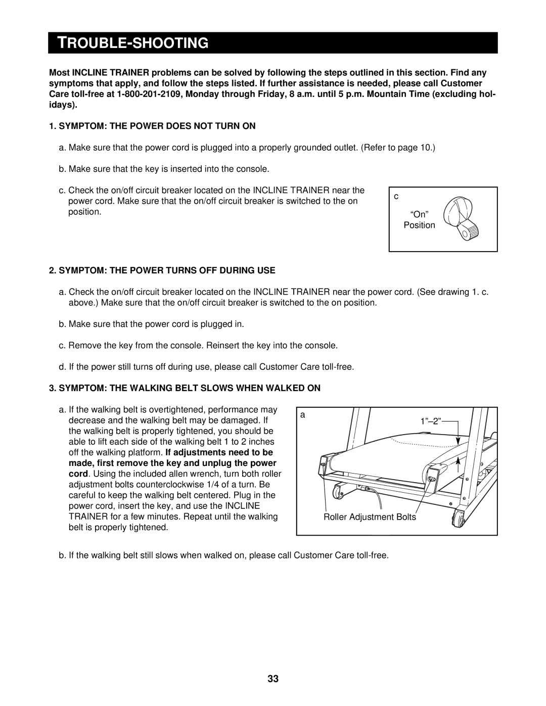 NordicTrack CTK65020 user manual Symptom the Power does not Turn on, Symptom the Power Turns OFF During USE 