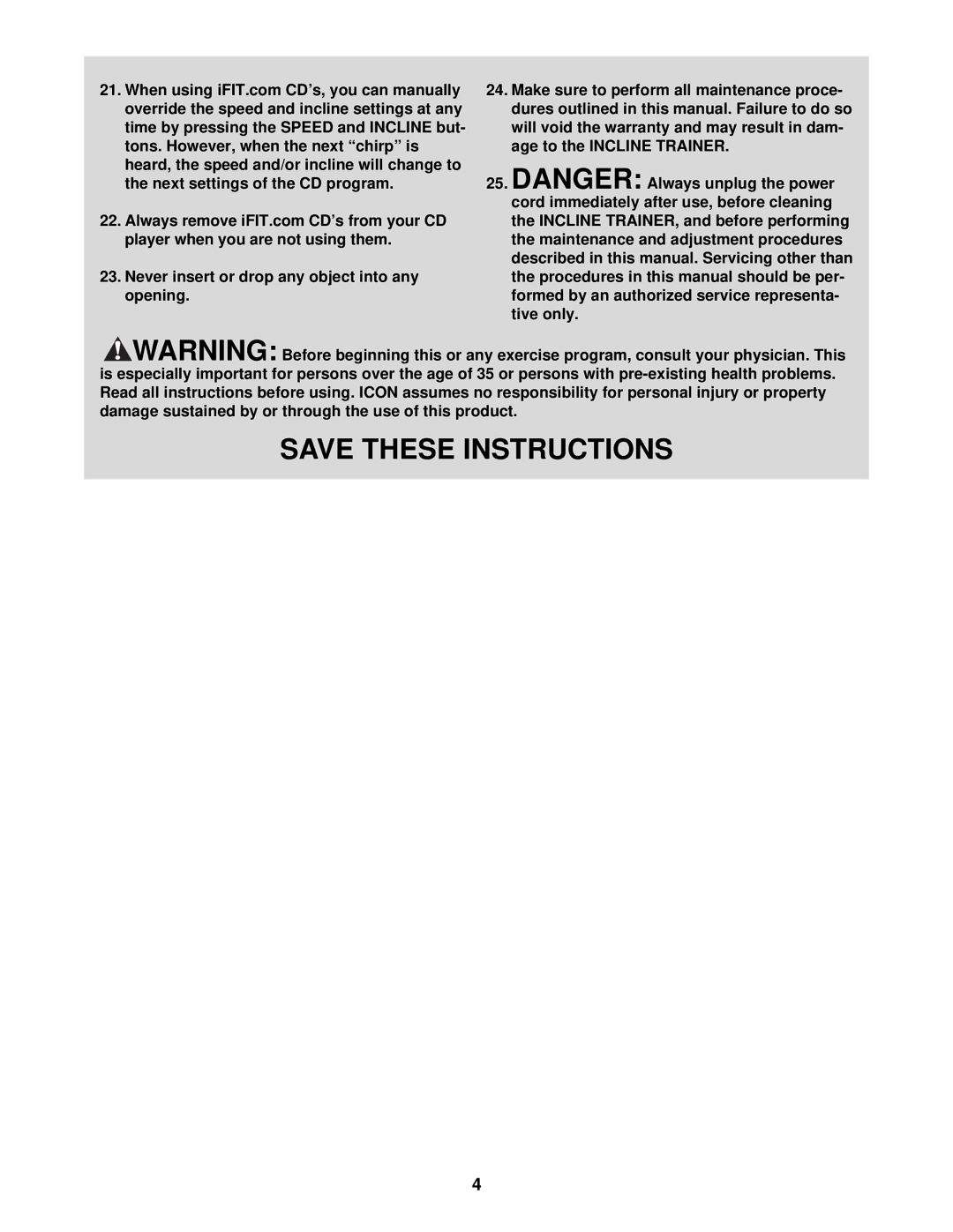 NordicTrack CTK65020 user manual Never insert or drop any object into any opening 