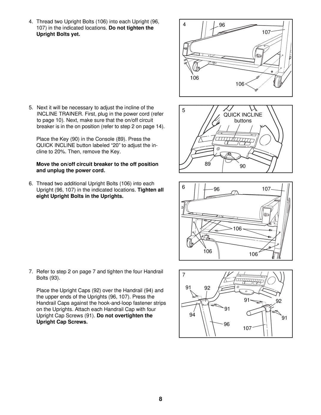 NordicTrack CTK65020 Upright Bolts yet, Upright 96, 107 in the indicated locations, Eight Upright Bolts in the Uprights 