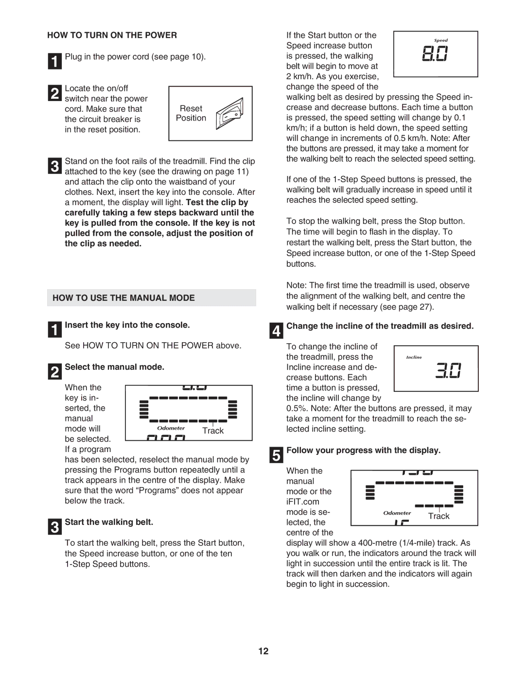 NordicTrack NATL81205.0 manual HOW to Turn on the Power, HOW to USE the Manual Mode 