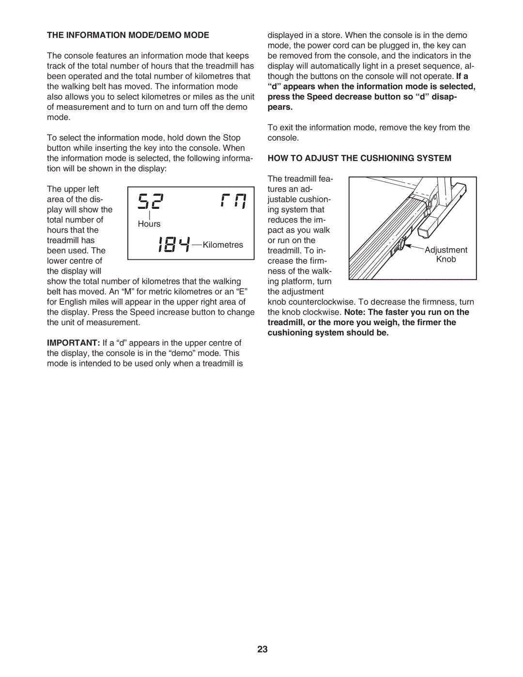 NordicTrack NATL81205.0 manual Information MODE/DEMO Mode, HOW to Adjust the Cushioning System 