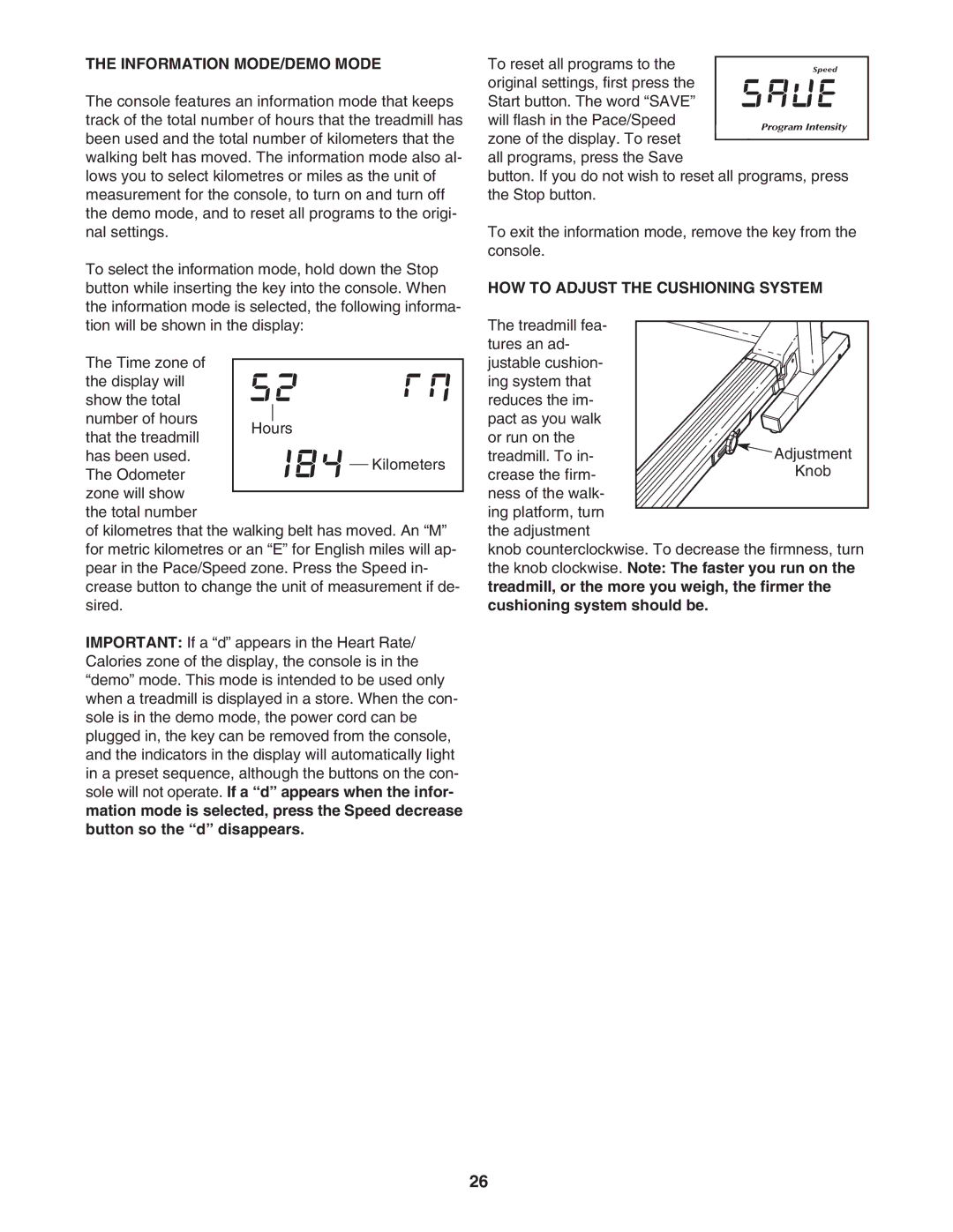 NordicTrack NATL82205.0 user manual Information MODE/DEMO Mode, HOW to Adjust the Cushioning System 