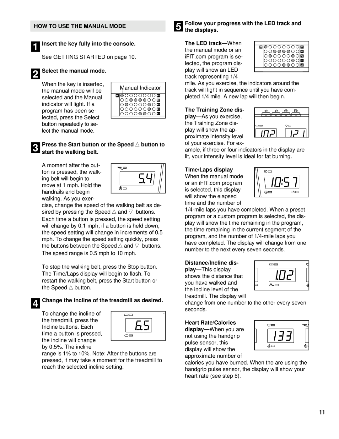 NordicTrack NCTL09993 manual HOW to USE the Manual Mode 