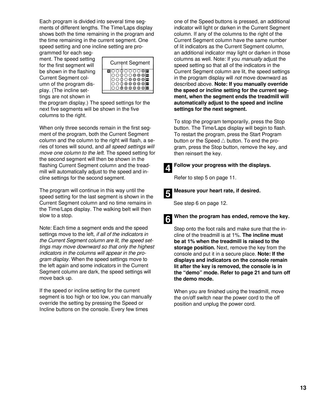 NordicTrack NCTL09993 manual When the program has ended, remove the key, Storage position 