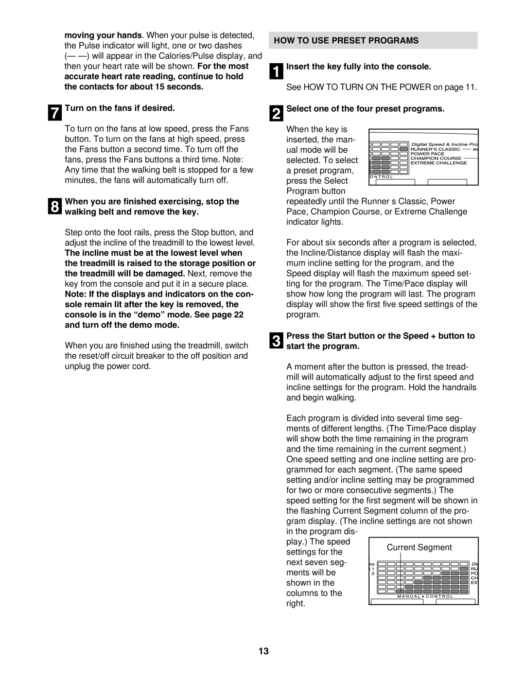 NordicTrack NCTL10840 Turn on the fans if desired, HOW to USE Preset Programs, Select one of the four preset programs 