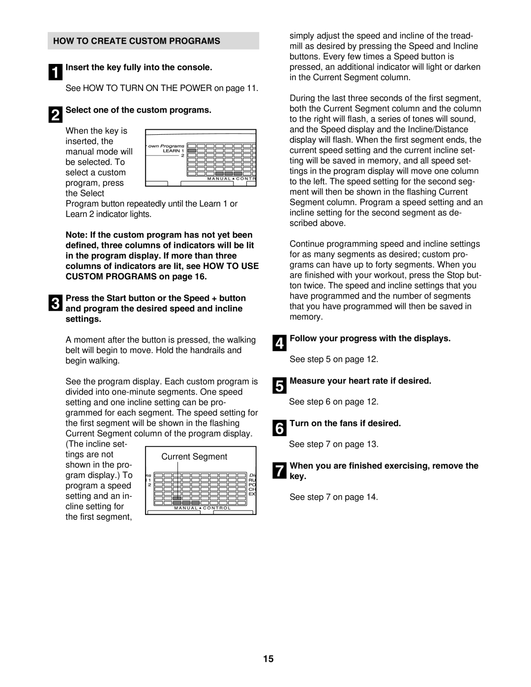 NordicTrack NCTL10840 manual HOW to Create Custom Programs, Select one of the custom programs 