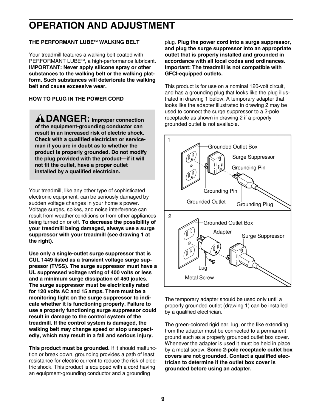 NordicTrack NCTL10840 manual Operation and Adjustment, Performant Lubetm Walking Belt, HOW to Plug in the Power Cord 