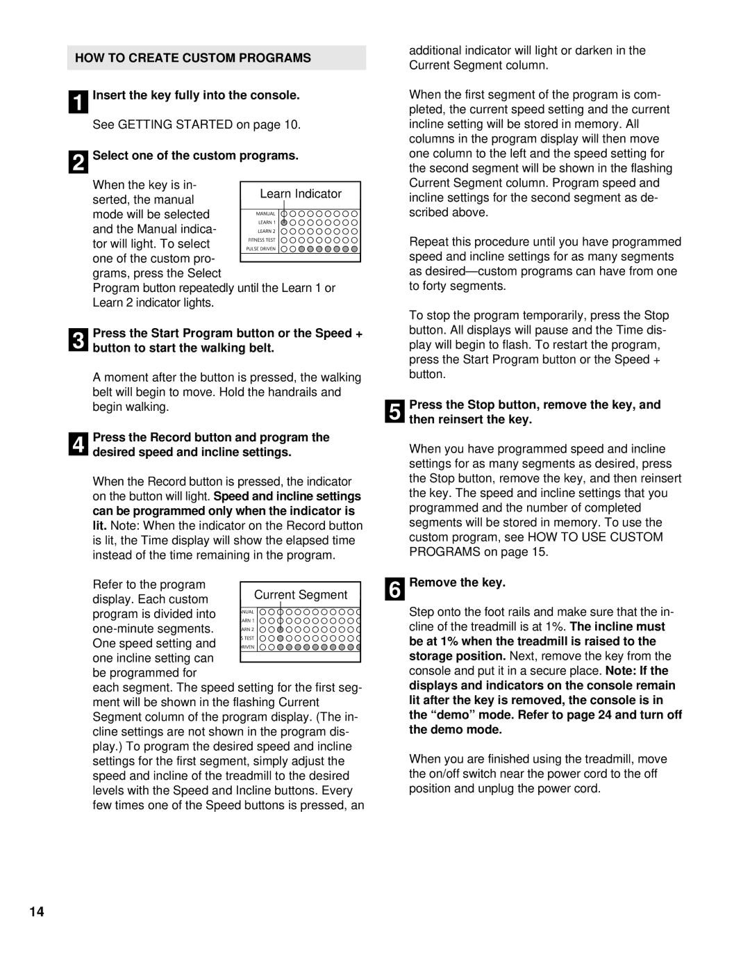 NordicTrack NCTL11990 Press the Start Program button or the Speed +, Press the Record button and program, Indicator is 