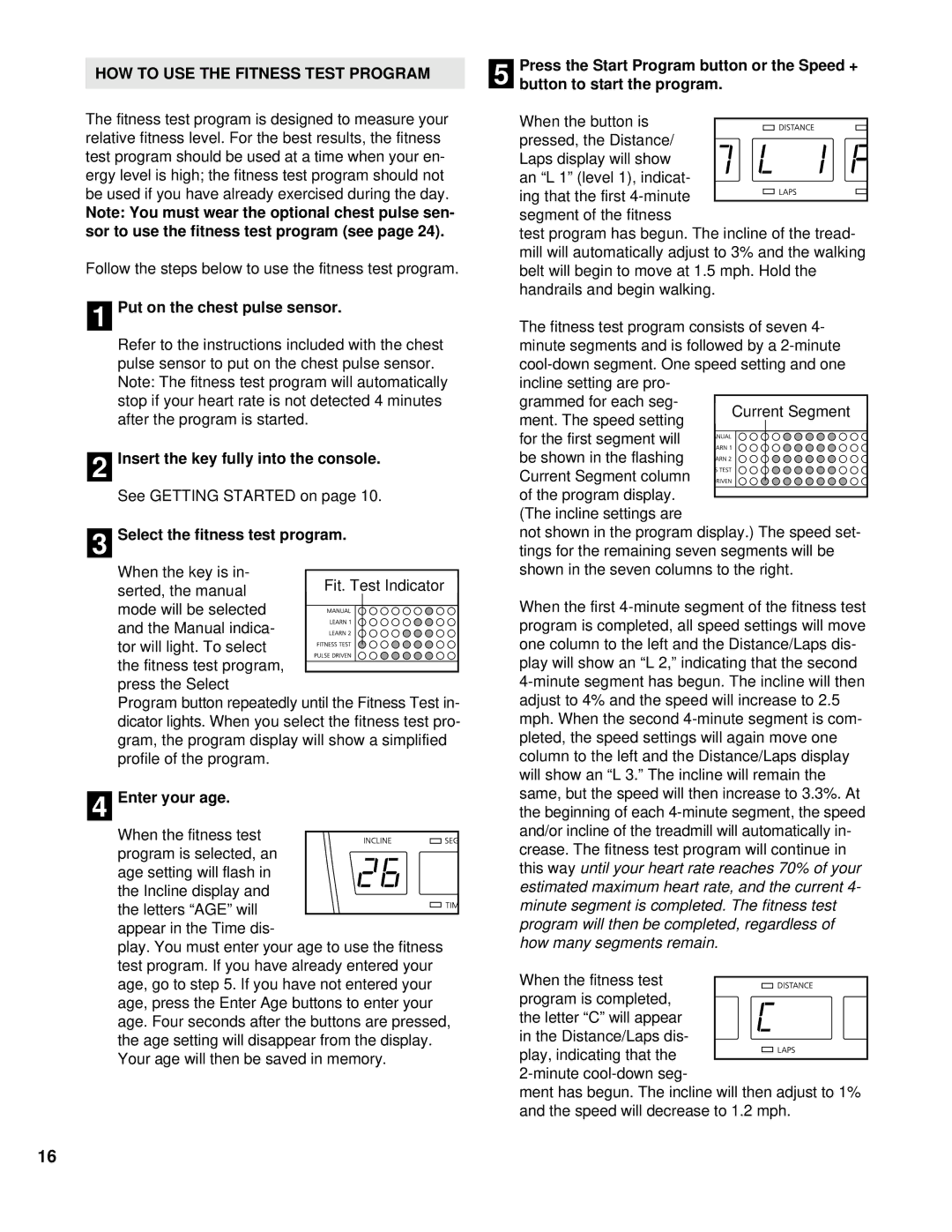 NordicTrack NCTL11990 user manual HOW to USE the Fitness Test Program, Sor to use the fitness test program see 