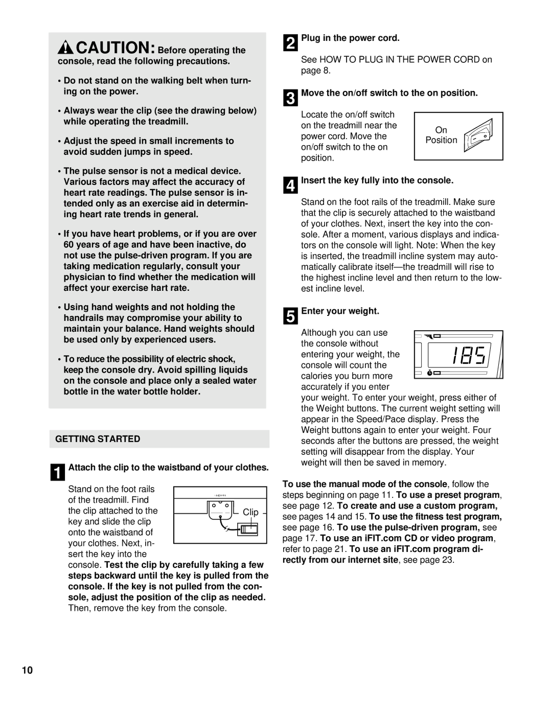 NordicTrack NCTL11992 manual Getting Started, 1Attach the clip to the waistband of your clothes, Plug in the power cord 