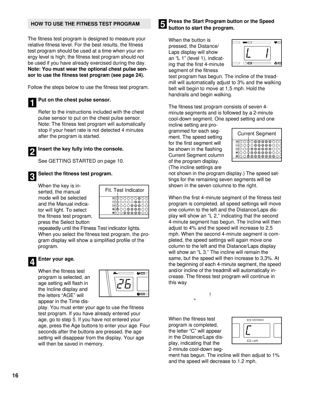 NordicTrack NCTL11992 manual HOW to USE the Fitness Test Program, Sor to use the fitness test program see, Enter your age 