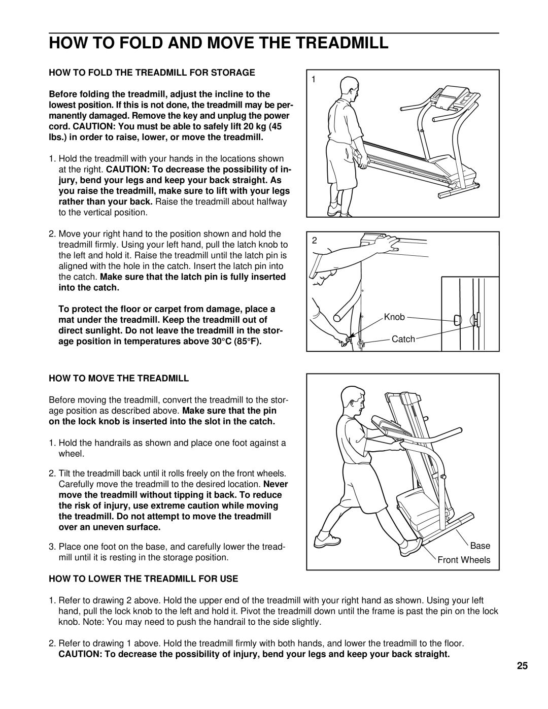 NordicTrack NCTL11992 HOW to Fold and Move the Treadmill, HOW to Move the Treadmill, HOW to Lower the Treadmill for USE 