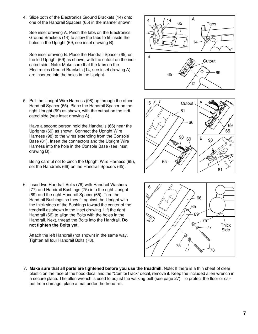 NordicTrack NCTL11992 manual Not tighten the Bolts yet 