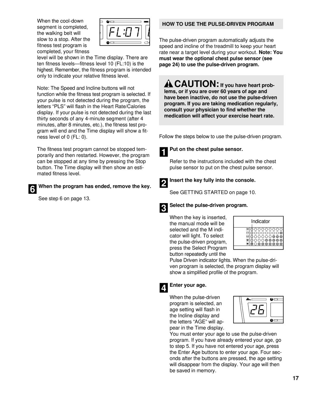 NordicTrack NCTL15991 HOW to USE the PULSE-DRIVEN Program, to use the pulse-driven program, 1Put on the chest pulse sensor 