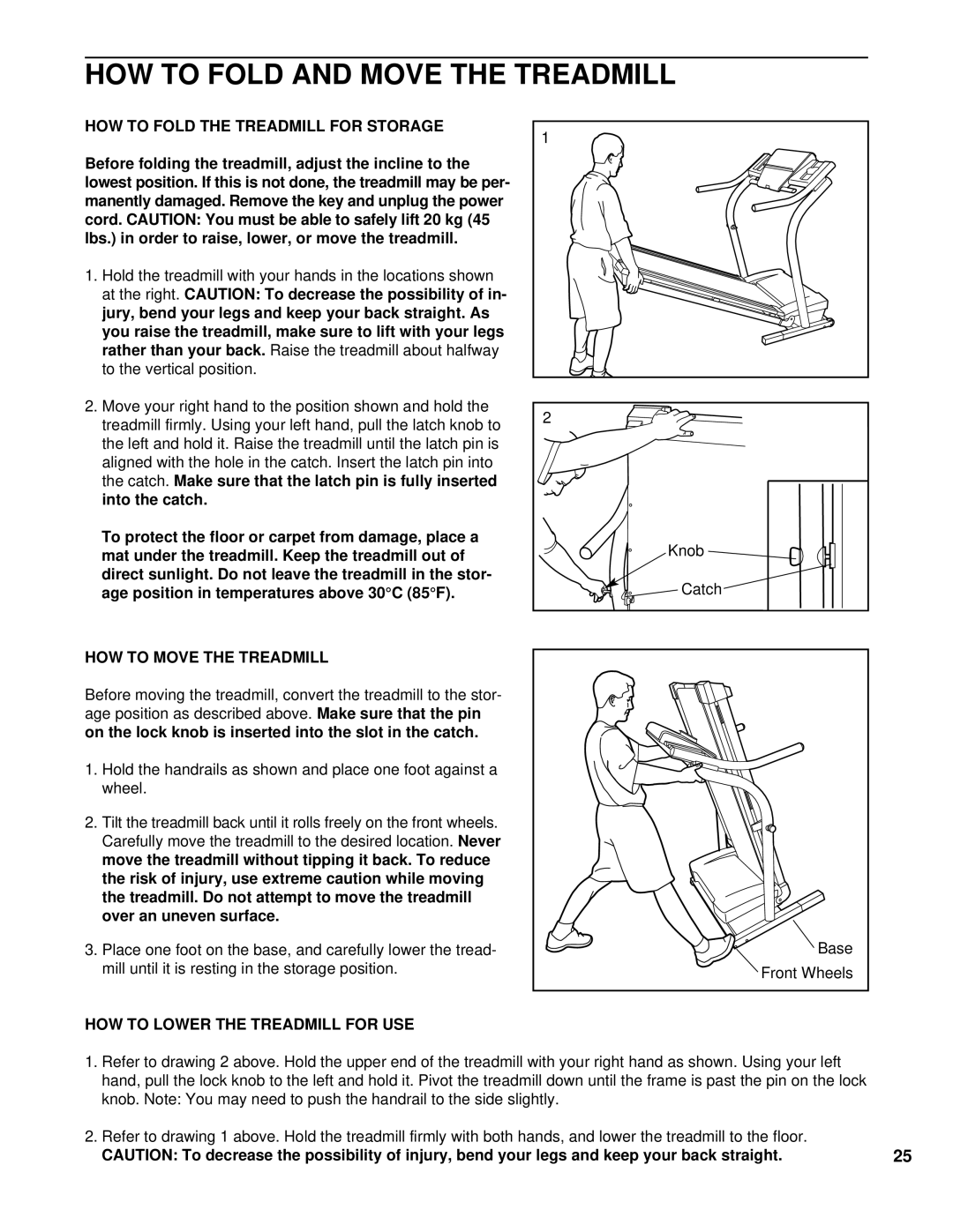 NordicTrack NCTL15991 HOW to Fold and Move the Treadmill, HOW to Move the Treadmill, HOW to Lower the Treadmill for USE 