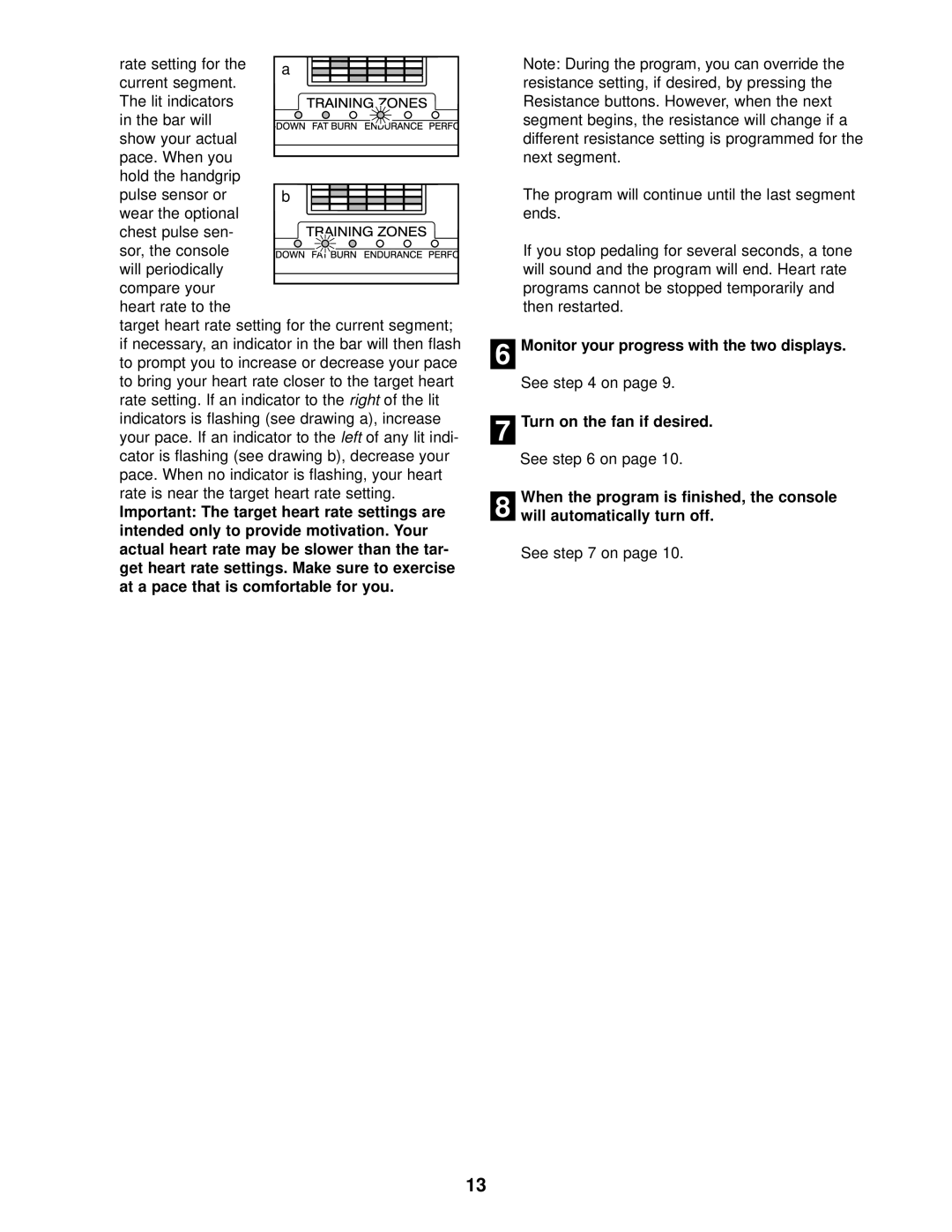 NordicTrack NEL07940 user manual Right of the lit, Indicators is flashing see drawing a, increase 