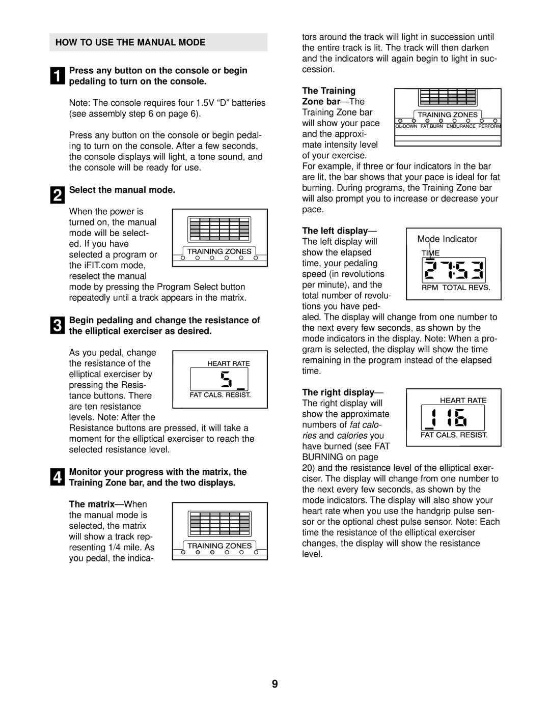 NordicTrack NEL07940 user manual HOW to USE the Manual Mode, Select the manual mode, Bar, Left display, Ries Calories 