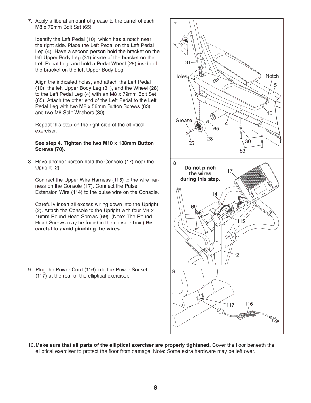 NordicTrack NEL70950 user manual See . Tighten the two M10 x 108mm Button Screws, Do not pinch Wires During this step 