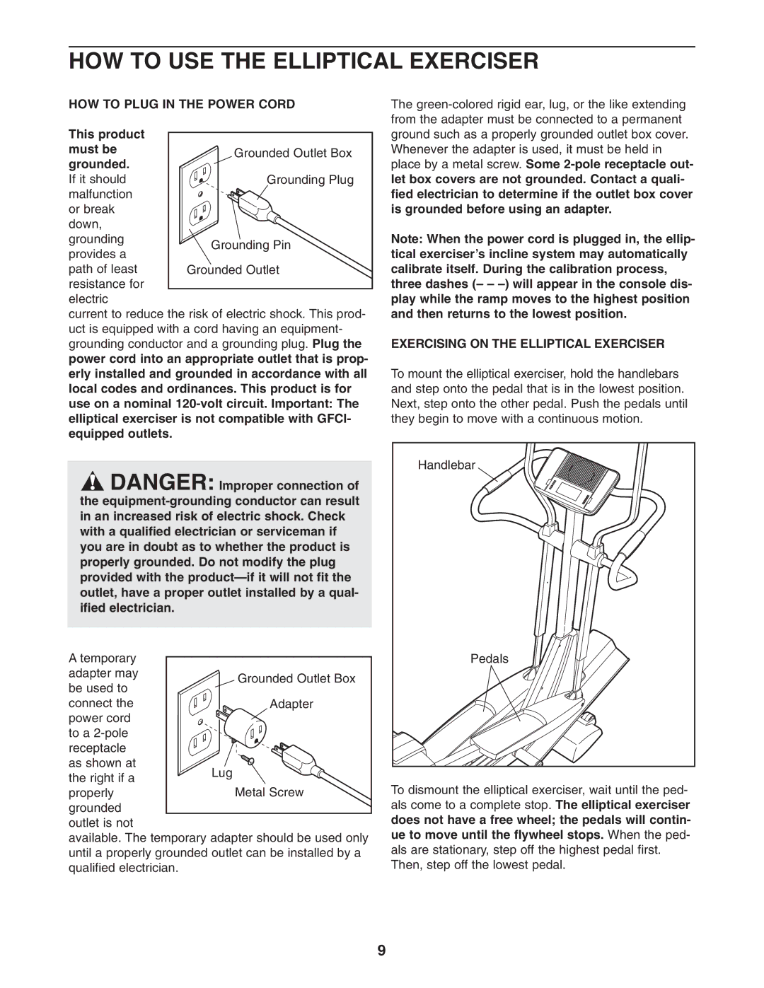 NordicTrack NEL70950 HOW to USE the Elliptical Exerciser, HOW to Plug in the Power Cord, This product must be grounded 