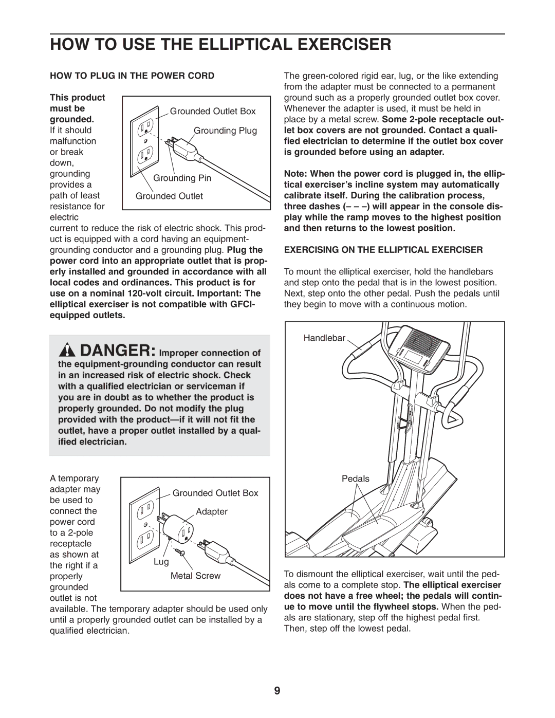 NordicTrack NEL7095.2 HOW to USE the Elliptical Exerciser, HOW to Plug in the Power Cord, This product must be grounded 