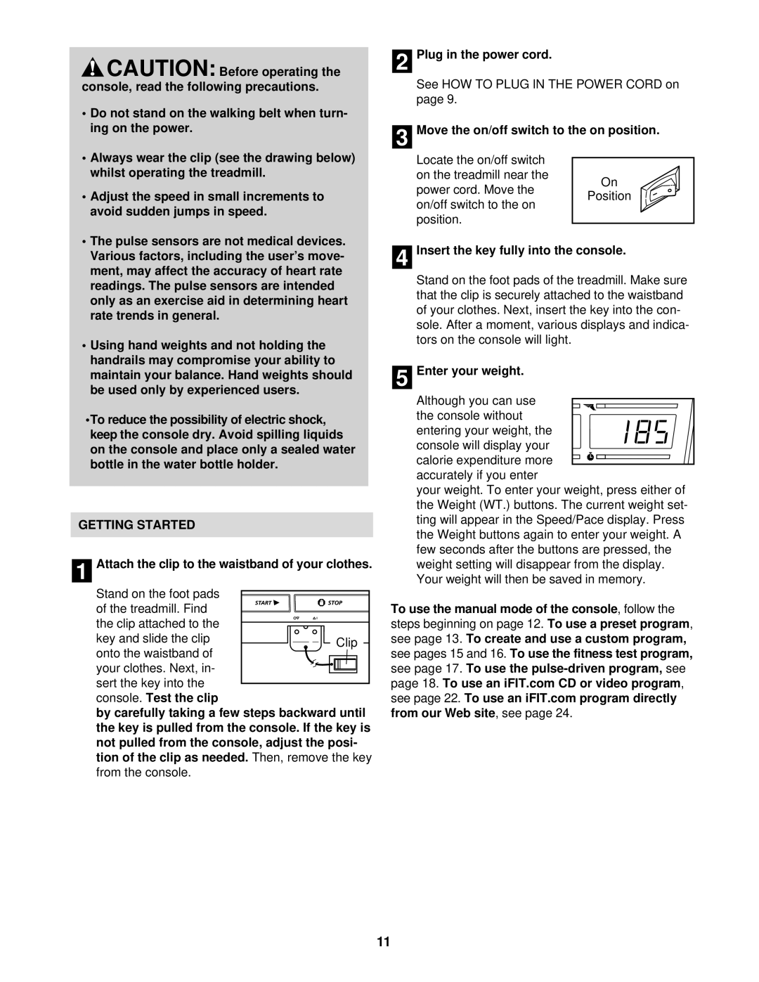 NordicTrack NETL15520 manual Getting Started, Attach the clip to the waistband of your clothes, Enter your weight 