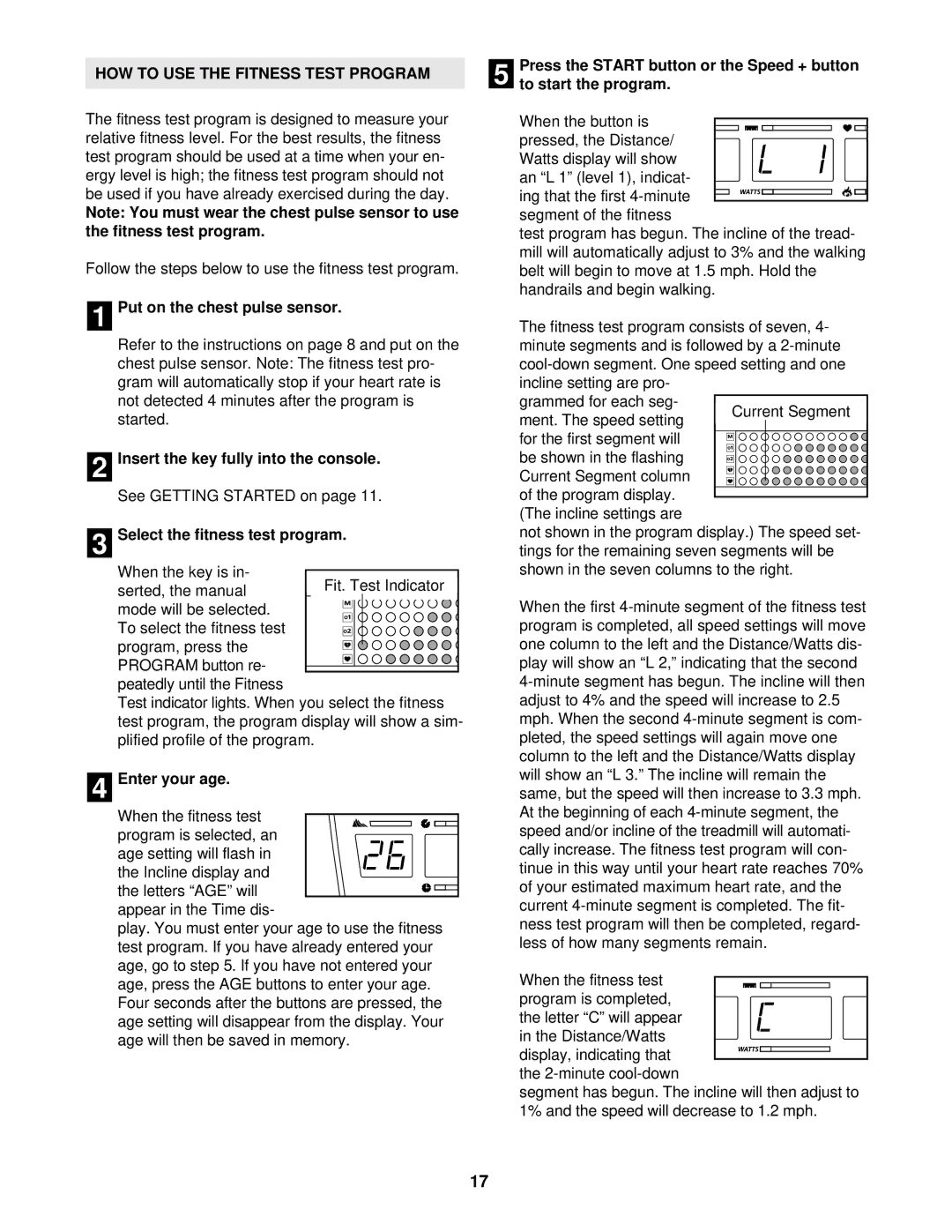 NordicTrack NETL15520 manual HOW to USE the Fitness Test Program, Fitness test program, Put on the chest pulse sensor 