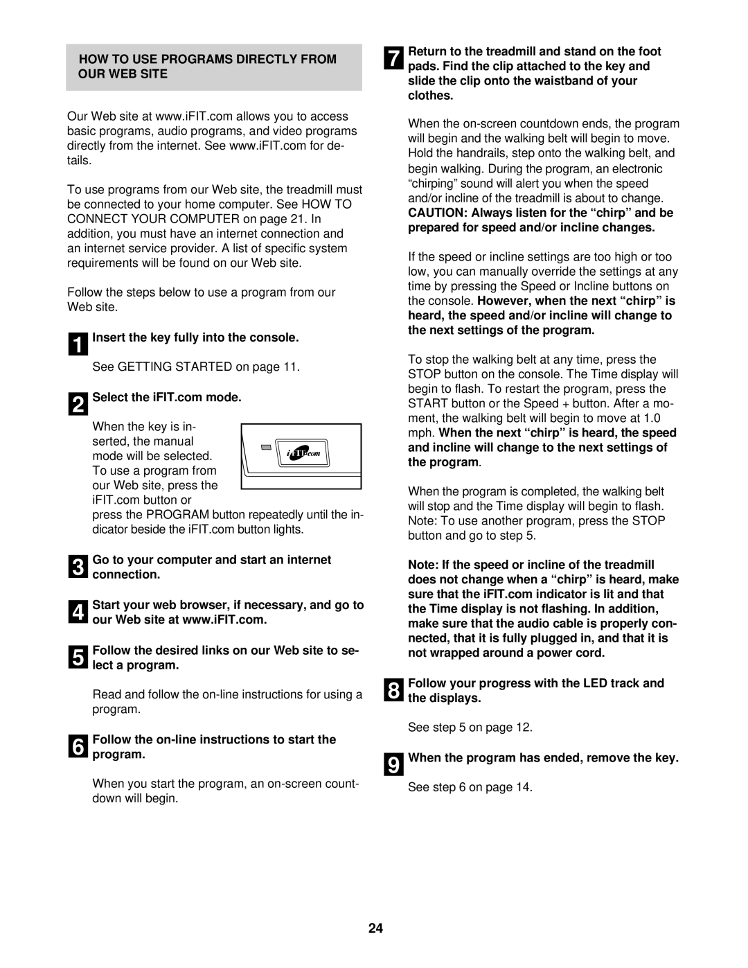 NordicTrack NETL15520 HOW to USE Programs Directly from OUR WEB Site, Follow the on-line instructions to start the program 