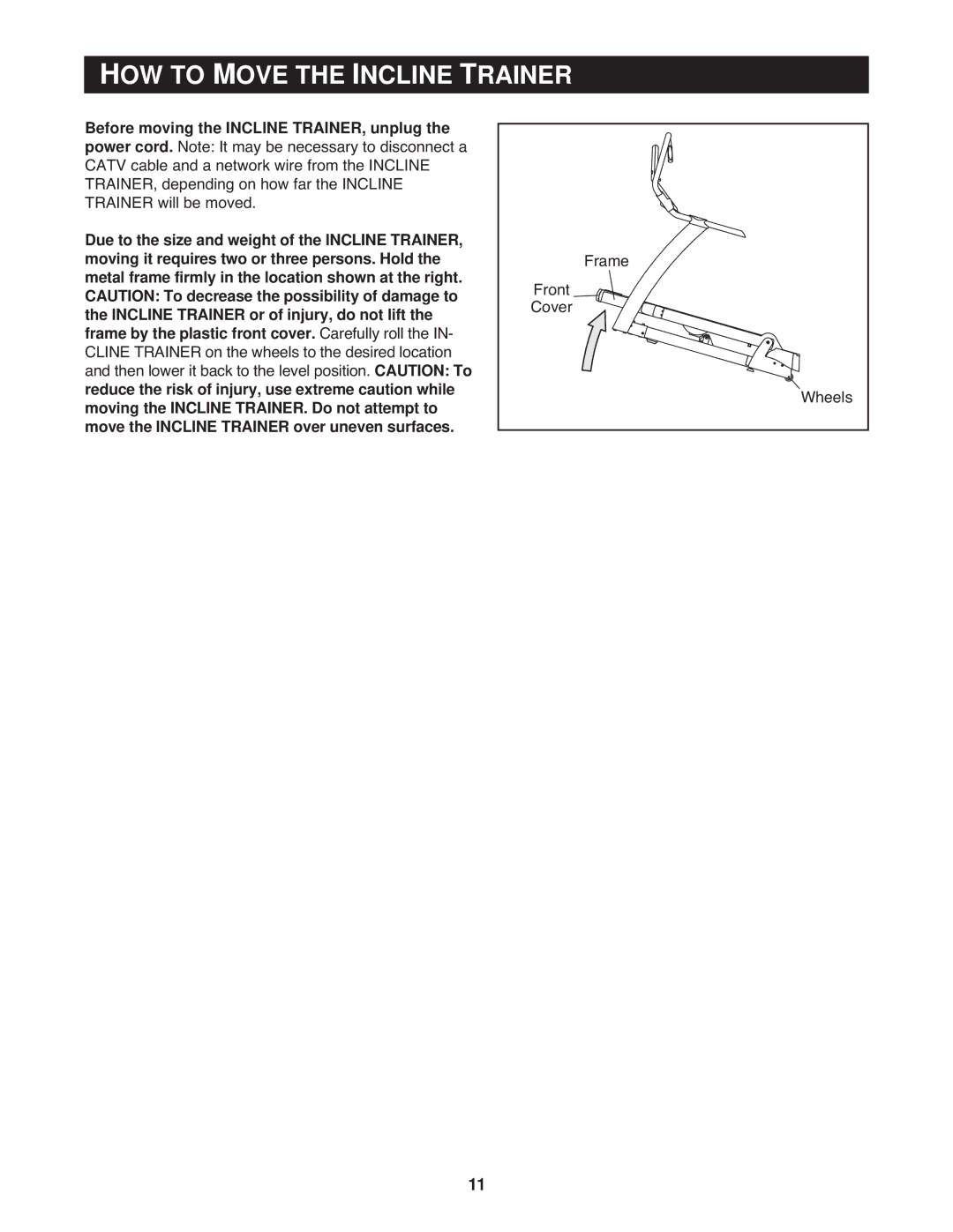 NordicTrack None user manual HOW to Move the Incline Trainer 