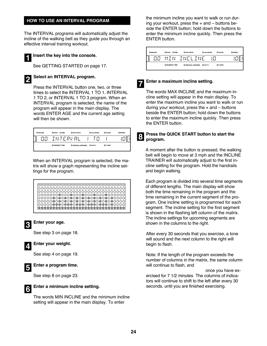 NordicTrack None user manual HOW to USE AN Interval Program, Select an Interval program, Enter a minimum incline setting 