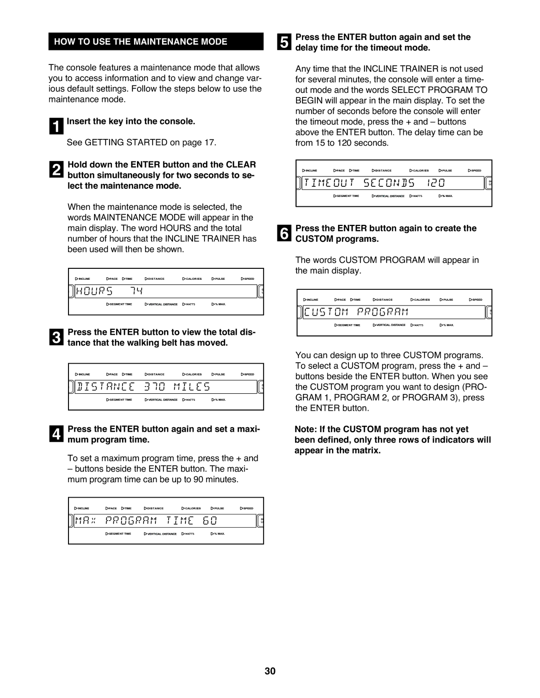 NordicTrack None user manual HOW to USE the Maintenance Mode, Press the Enter button again to create the Custom programs 