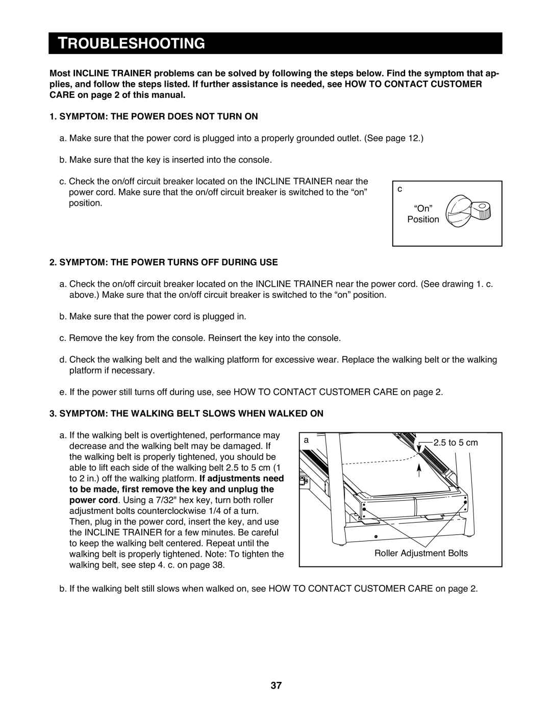 NordicTrack None user manual Troubleshooting, Symptom the Power does not Turn on, Symptom the Power Turns OFF During USE 