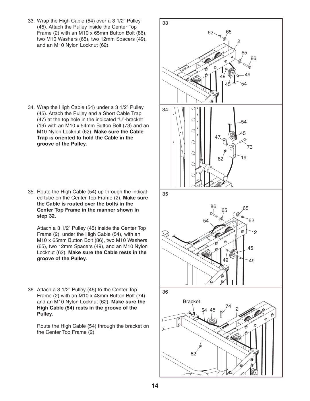 NordicTrack NTB49030 Trap is oriented to hold the Cable, Groove of the Pulley, High Cable 54 rests in the groove Pulley 