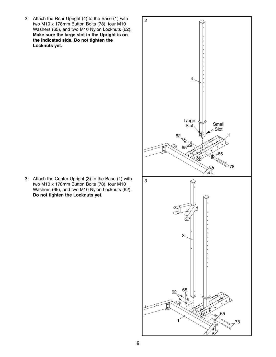 NordicTrack NTB49030 user manual Do not tighten the Locknuts yet 