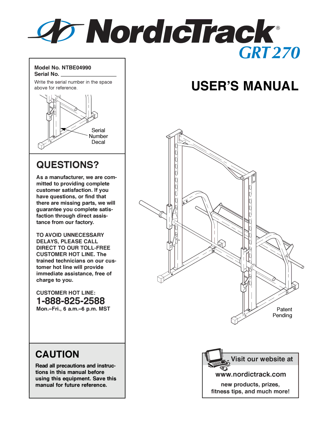 NordicTrack manual Model No. NTBE04990 Serial No, Mon.ÐFri., 6 a.m.Ð6 p.m. MST 