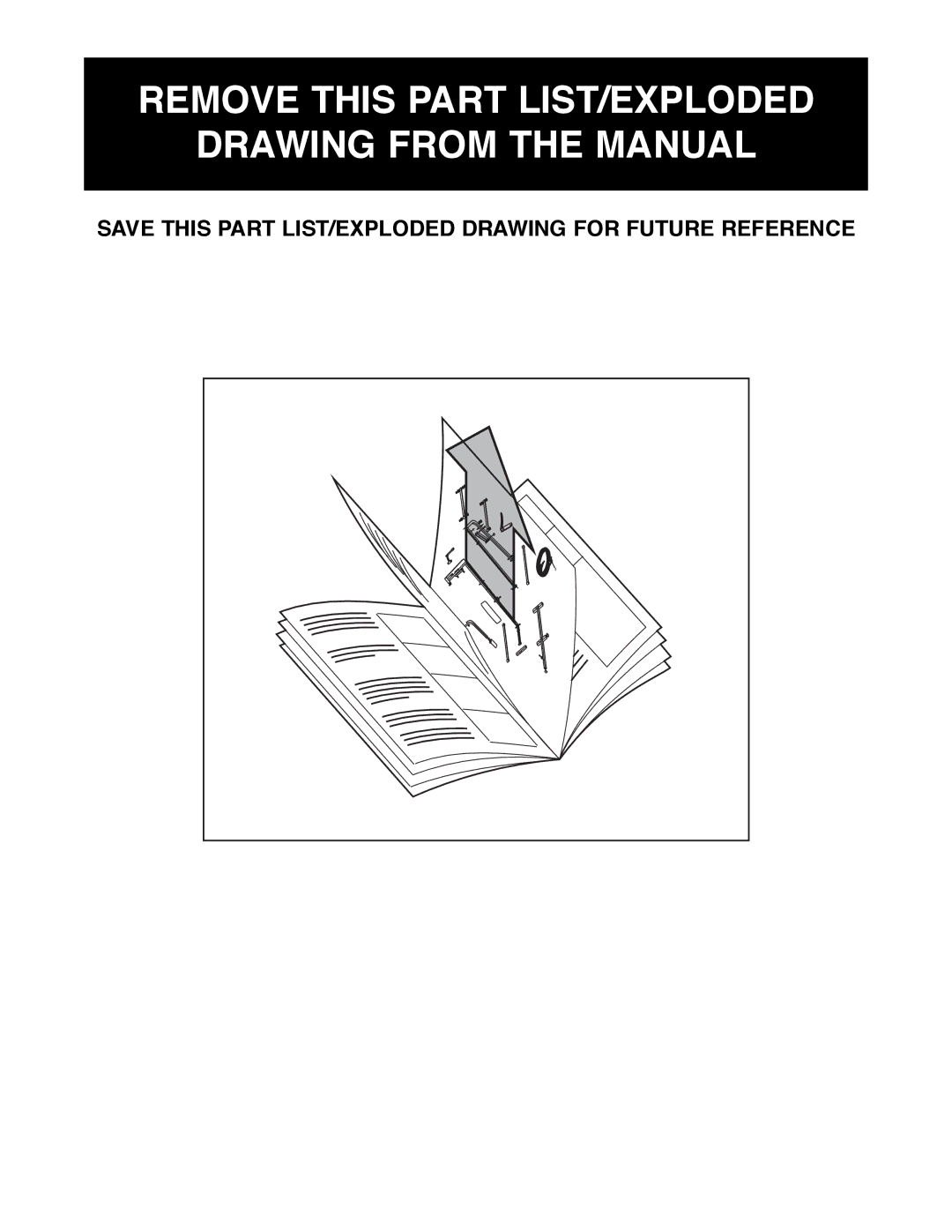 NordicTrack NTBE06900 manual Remove this Part LIST/EXPLODED Drawing from the Manual 