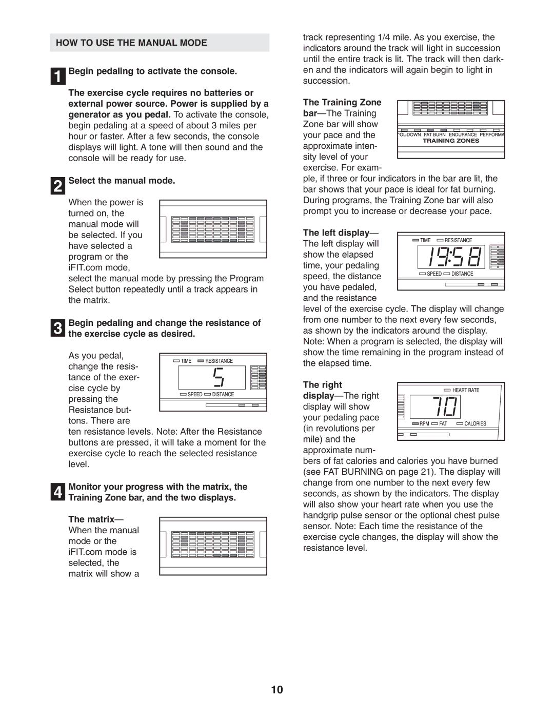 NordicTrack NTC05940 user manual HOW to USE the Manual Mode, Left display, Right 