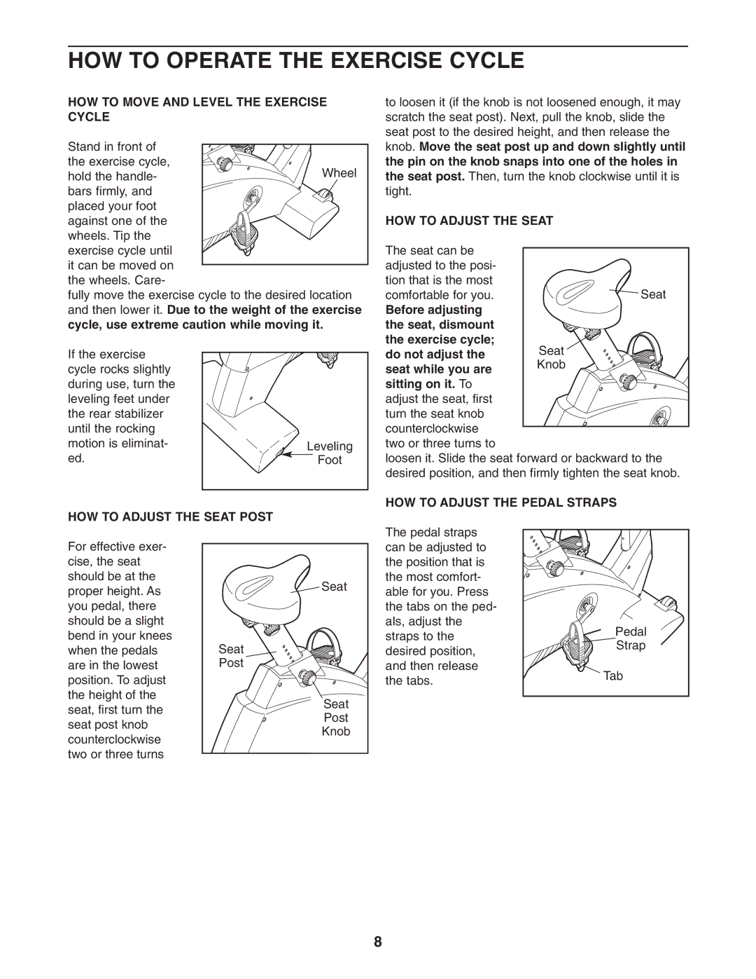 NordicTrack NTC05940 HOW to Operate the Exercise Cycle, HOW to Move and Level the Exercise Cycle, HOW to Adjust the Seat 