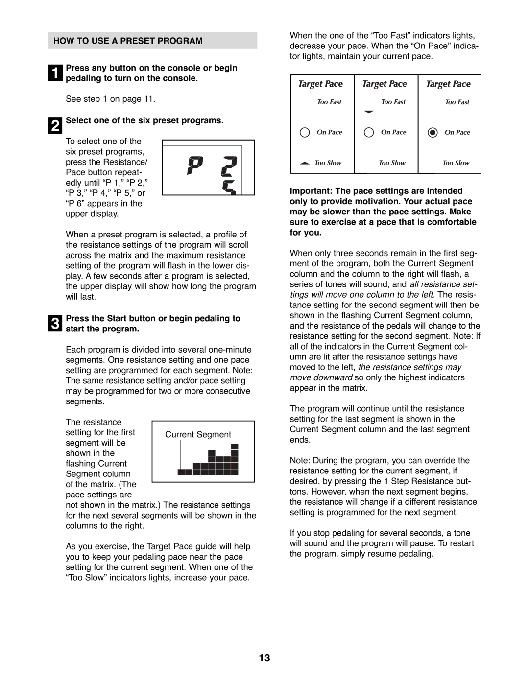 NordicTrack NTC3015.0 user manual HOW to USE a Preset Program, Select one of the six preset programs, Start the program 