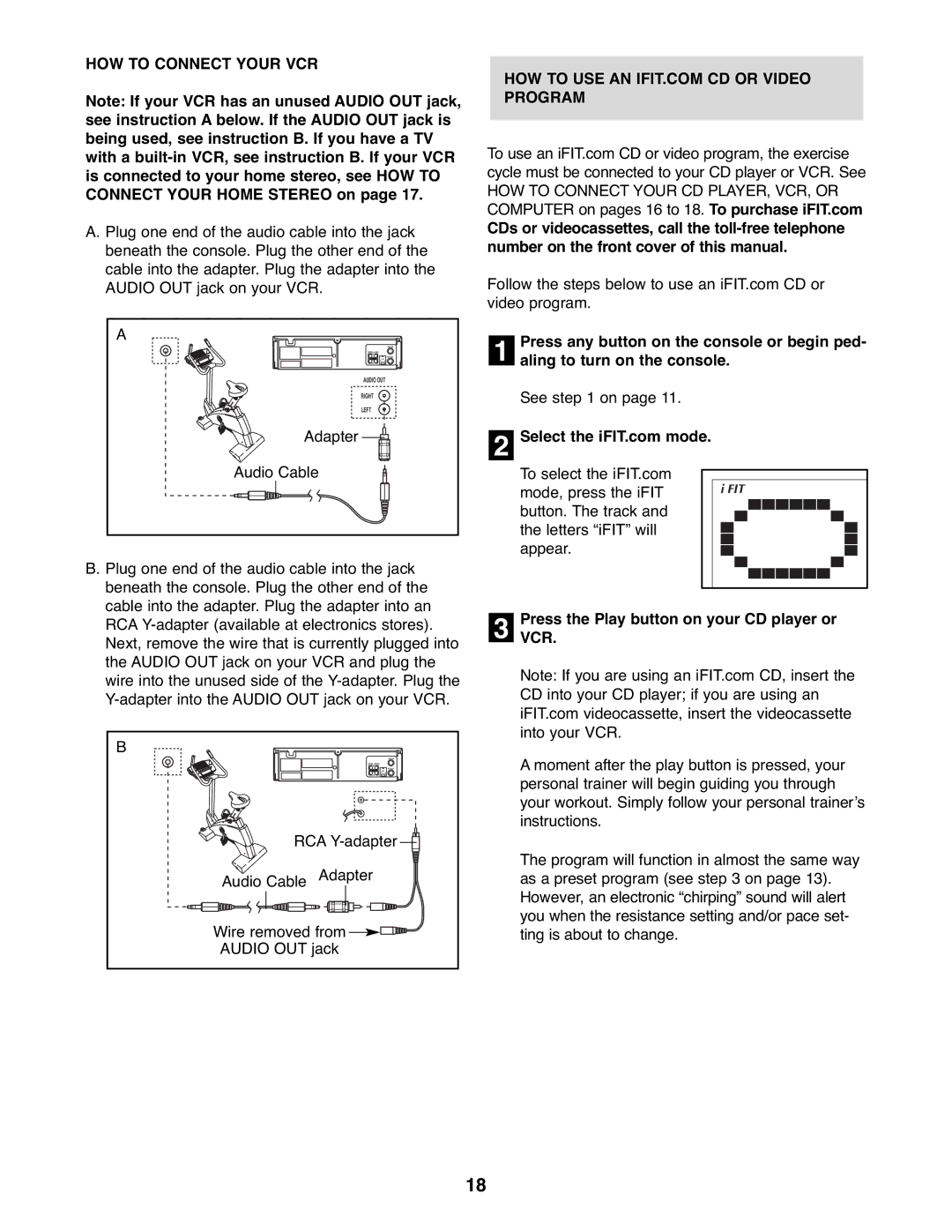 NordicTrack NTC3015.0 user manual HOW to Connect Your VCR, Press any button on, Aling to turn on the console 