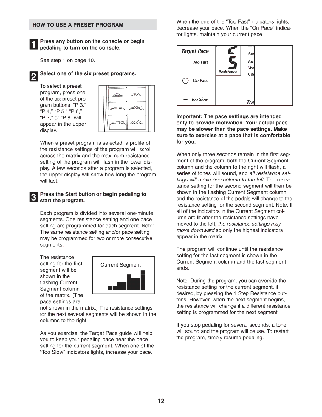 NordicTrack NTC4015.1 user manual HOW to USE a Preset Program, Select one of the six preset programs. To select a preset 